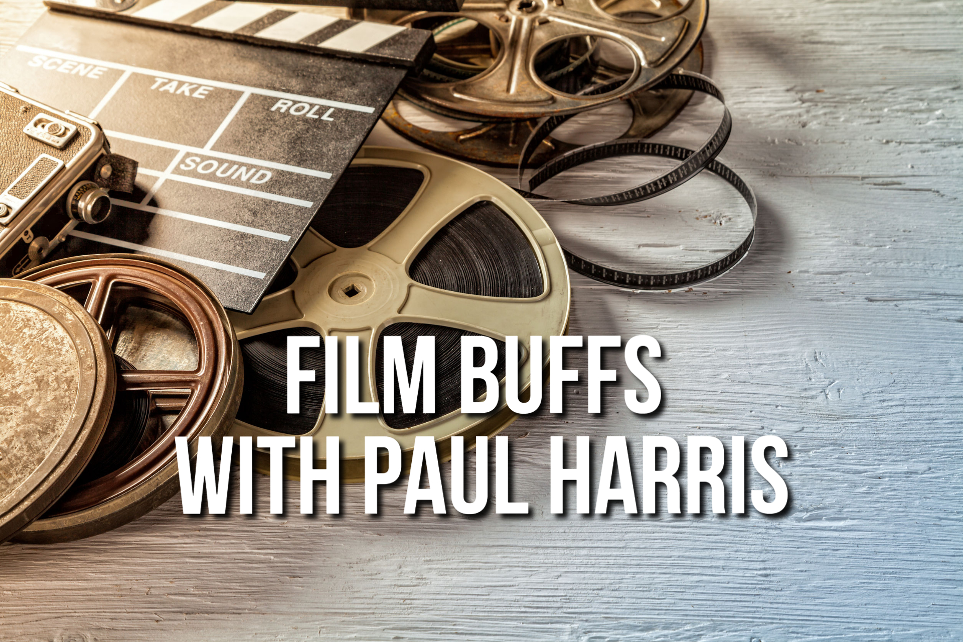 Film Buffs with Paul Harris, October 3