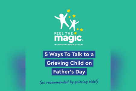 What’s the best way to talk to kids grieving on Father’s Day?