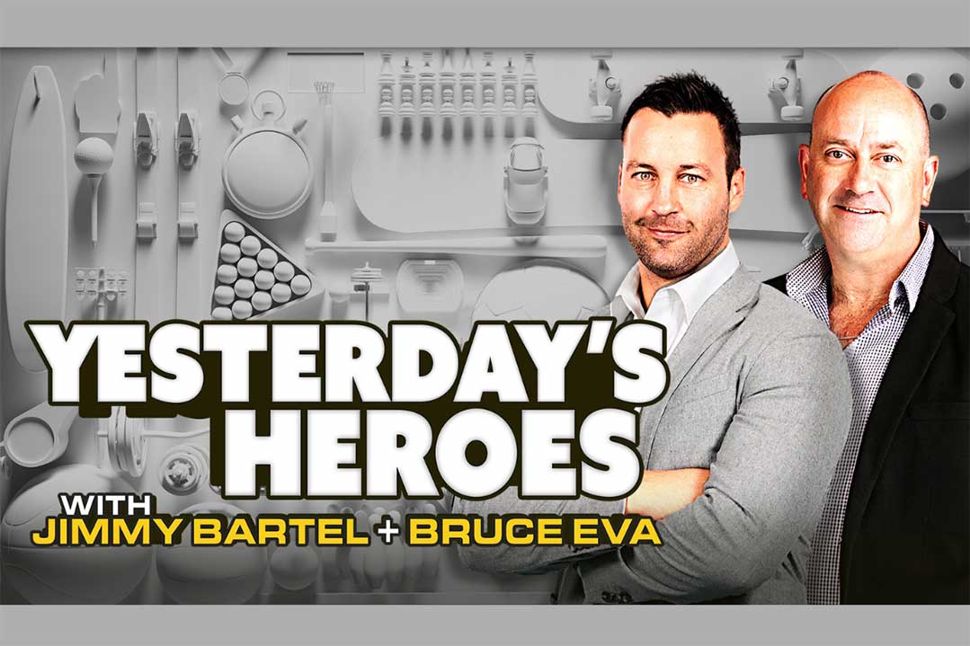 Article image for NEW EPISODE! Yesterday’s Heroes with Jimmy Bartel and Bruce Eva!