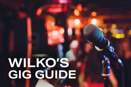 The Weekend Gig Guide with Wilko – 28th March